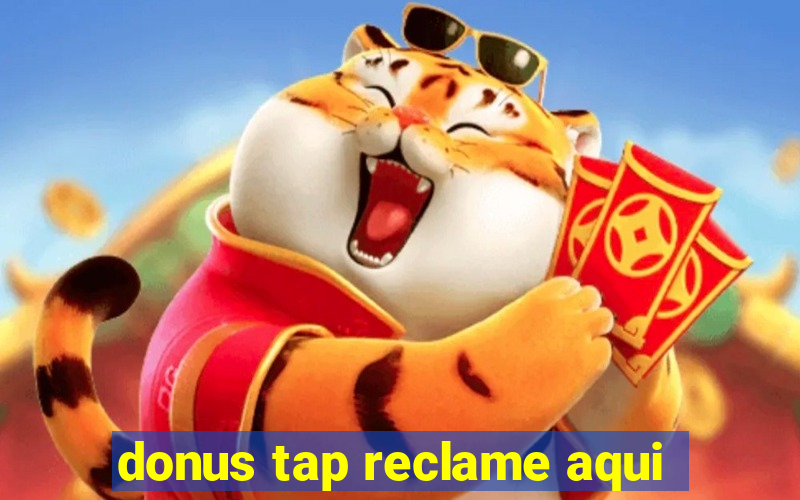 donus tap reclame aqui